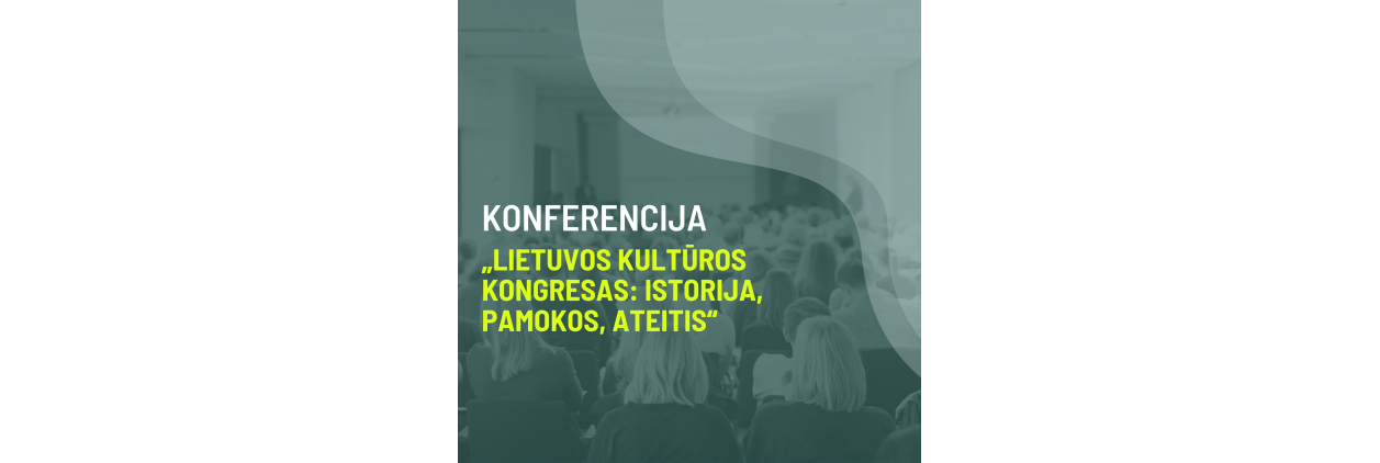 Lietuvos kultūros kongeras (Fb renginio viršelis) (366 x 366 mm)-f749c92630a42f7b778b59c500e1a3e5.png